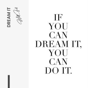 Dream It – Glass